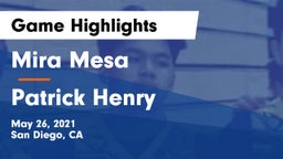 Mira Mesa  vs Patrick Henry Game Highlights - May 26, 2021