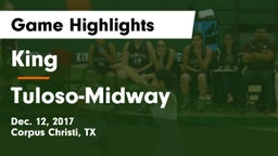 King  vs Tuloso-Midway Game Highlights - Dec. 12, 2017