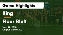 King  vs Flour Bluff Game Highlights - Jan. 19, 2018