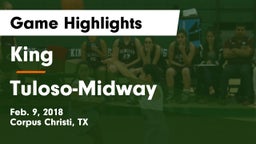 King  vs Tuloso-Midway  Game Highlights - Feb. 9, 2018