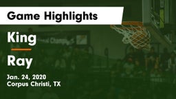 King  vs Ray Game Highlights - Jan. 24, 2020