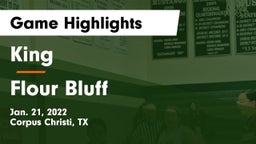 King  vs Flour Bluff  Game Highlights - Jan. 21, 2022