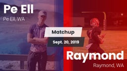 Matchup: Pe Ell vs. Raymond  2019
