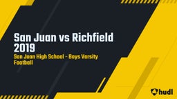 San Juan football highlights San Juan vs Richfield 2019