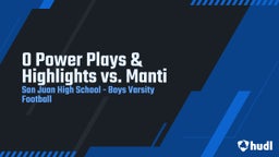 San Juan football highlights O Power Plays & Highlights vs. Manti