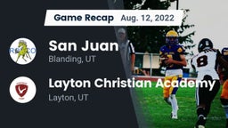 Recap: San Juan  vs. Layton Christian Academy  2022