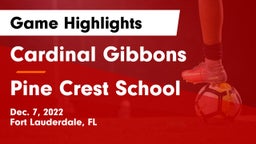Cardinal Gibbons  vs Pine Crest School Game Highlights - Dec. 7, 2022