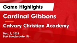 Cardinal Gibbons  vs Calvary Christian Academy Game Highlights - Dec. 5, 2022