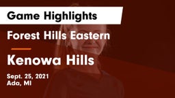 Forest Hills Eastern  vs Kenowa Hills  Game Highlights - Sept. 25, 2021