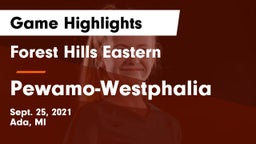 Forest Hills Eastern  vs Pewamo-Westphalia Game Highlights - Sept. 25, 2021