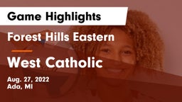 Forest Hills Eastern  vs West Catholic  Game Highlights - Aug. 27, 2022
