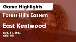 Forest Hills Eastern  vs East Kentwood  Game Highlights - Aug. 31, 2022