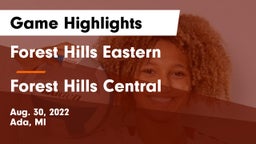 Forest Hills Eastern  vs Forest Hills Central  Game Highlights - Aug. 30, 2022