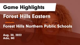 Forest Hills Eastern  vs Forest Hills Northern Public Schools Game Highlights - Aug. 30, 2022
