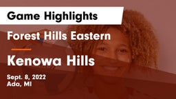 Forest Hills Eastern  vs Kenowa Hills  Game Highlights - Sept. 8, 2022