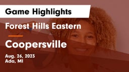 Forest Hills Eastern  vs Coopersville  Game Highlights - Aug. 26, 2023