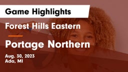 Forest Hills Eastern  vs Portage Northern  Game Highlights - Aug. 30, 2023