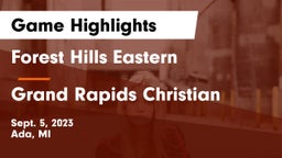 Forest Hills Eastern  vs Grand Rapids Christian  Game Highlights - Sept. 5, 2023