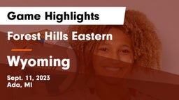 Forest Hills Eastern  vs Wyoming Game Highlights - Sept. 11, 2023