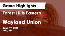 Forest Hills Eastern  vs Wayland Union  Game Highlights - Sept. 19, 2023