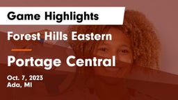 Forest Hills Eastern  vs Portage Central  Game Highlights - Oct. 7, 2023