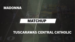 Matchup: Madonna vs. Tuscarawas Central Catholic  2016