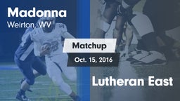 Matchup: Madonna vs. Lutheran East  2016