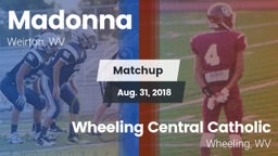 Matchup: Madonna vs. Wheeling Central Catholic  2018