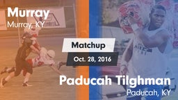 Matchup: Murray vs. Paducah Tilghman  2016