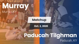 Matchup: Murray vs. Paducah Tilghman  2020
