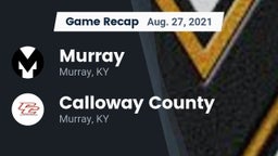 Recap: Murray  vs. Calloway County  2021