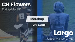 Matchup: Flowers vs. Largo  2018
