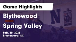 Blythewood  vs Spring Valley  Game Highlights - Feb. 10, 2023
