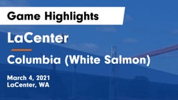 LaCenter  vs Columbia  (White Salmon) Game Highlights - March 4, 2021