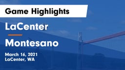 LaCenter  vs Montesano  Game Highlights - March 16, 2021