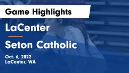 LaCenter  vs Seton Catholic  Game Highlights - Oct. 6, 2022