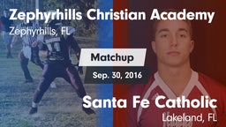 Matchup: Zephyrhills Christia vs. Santa Fe Catholic  2016