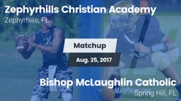 Matchup: Zephyrhills Christia vs. Bishop McLaughlin Catholic  2017