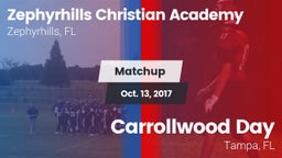 Matchup: Zephyrhills Christia vs. Carrollwood Day  2017