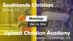 Matchup: Southlands Christian vs. Upland Christian Academy  2016