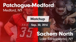 Matchup: Patchogue-Medford vs. Sachem North  2016