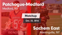 Matchup: Patchogue-Medford vs. Sachem East  2016