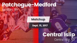 Matchup: Patchogue-Medford vs. Central Islip  2017