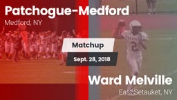 Matchup: Patchogue-Medford vs. Ward Melville  2018