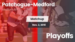 Matchup: Patchogue-Medford vs. Playoffs 2018