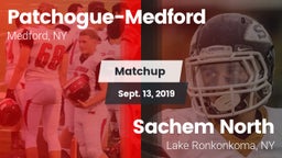 Matchup: Patchogue-Medford vs. Sachem North  2019