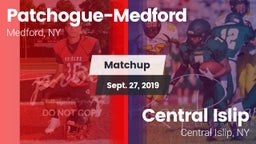 Matchup: Patchogue-Medford vs. Central Islip  2019