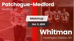 Matchup: Patchogue-Medford vs. Whitman  2019