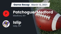Recap: Patchogue-Medford  vs. Islip  2021