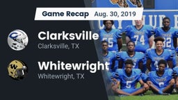 Recap: Clarksville  vs. Whitewright  2019